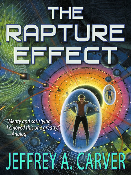 Title details for The Rapture Effect by Jeffrey A. Carver - Available